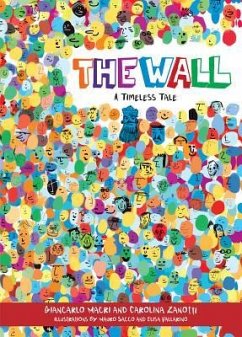 The Wall: A Timeless Tale - Macri, Giancarlo; Zanotti, Carolina