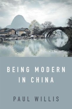 Being Modern in China - Willis, Paul