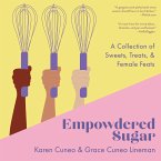 Empowdered Sugar: A Collection of Sweets, Treats, and Female Feats