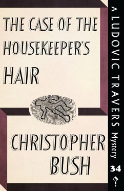 The Case of the Housekeeper's Hair - Bush, Christopher