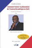 Comment freiner le phénomène de l'insécurité publique en Haïti