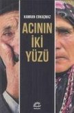 Acinin Iki Yüzü