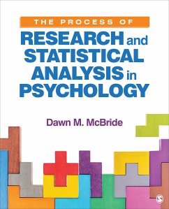 The Process of Research and Statistical Analysis in Psychology - McBride, Dawn M. (Illinois State University, USA)