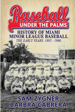 Baseball Under the Palms - Zygner, Sam