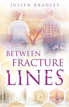 Between Fracture Lines - Bradley, Julien