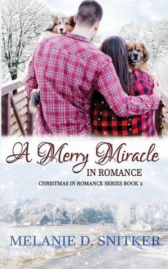 A Merry Miracle in Romance - Snitker, Melanie D.