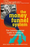 The Money Funnel System