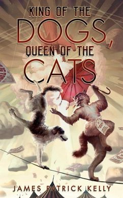 King of the Dogs, Queen of the Cats - Kelly, James Patrick