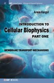 Introduction to Cellular Biophysics, Volume 1