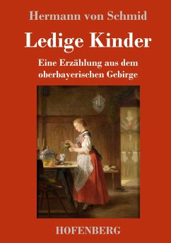 Ledige Kinder - Schmid, Hermann von