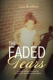 The Faded Tears: Volume 1