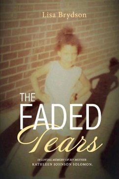 The Faded Tears: Volume 1 - Brydson, Lisa