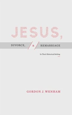 Jesus, Divorce, and Remarriage - Wenham, Gordon J