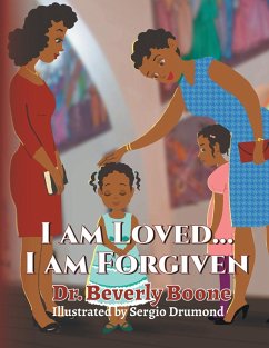 I Am Loved . . . I Am Forgiven - Boone, Beverly