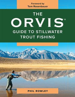 The Orvis Guide to Stillwater Trout Fishing - Rowley, Phil