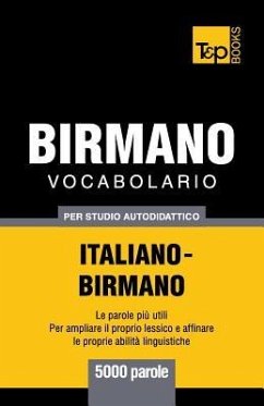 Vocabolario Italiano-Birmano per studio autodidattico - 5000 parole - Taranov, Andrey