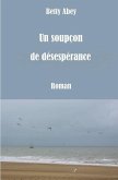 Un Soupçon de Désespérance