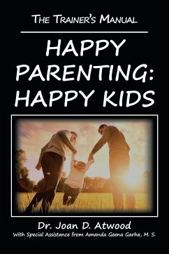 Happy Parenting - Atwood, Joan D