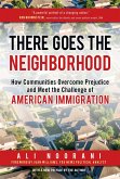 There Goes the Neighborhood: How Communities Overcome Prejudice and Meet the Challenge of American Immigration