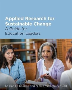 Applied Research for Sustainable Change - Ravitch, Sharon M; Carl, Nicole Mittenfelner