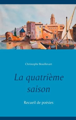 La quatrième saison - Bouillevart, Christophe