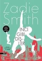 Inci Gibi Disler - Smith, Zadie