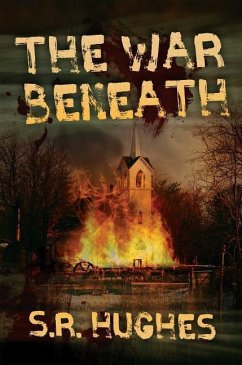 The War Beneath - Hughes, S. R.