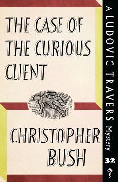 The Case of the Curious Client - Bush, Christopher