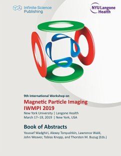 9th International Workshop on Magnetic Particle Imaging (IWMPI 2019) - Weaver, John; Tonyushkin, Alexey; Wald, Lawrence