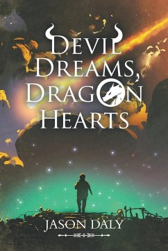 Devil Dreams, Dragon Hearts - Daly, Jason