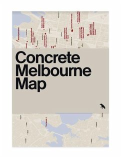 Concrete Melbourne Map: Guide Map to Melbourne's Concrete and Brutalist Architecture