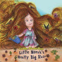 Little Norah's Really Big Hair - Vanderveen, Caitlyn