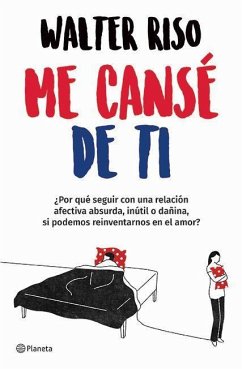 Me Cansé de Ti / I Got Tired of You - Riso, Walter