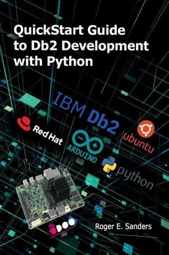 QuickStart Guide to DB2 Development with Python - Sanders, Roger E.