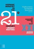 Hispanic Ministry in the 21stcentury:: Urgent Matters