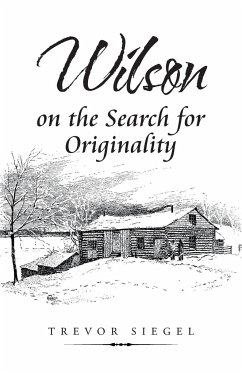 Wilson on the Search for Originality - Siegel, Trevor