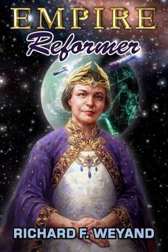 Empire: Reformer - Weyand, Richard F.