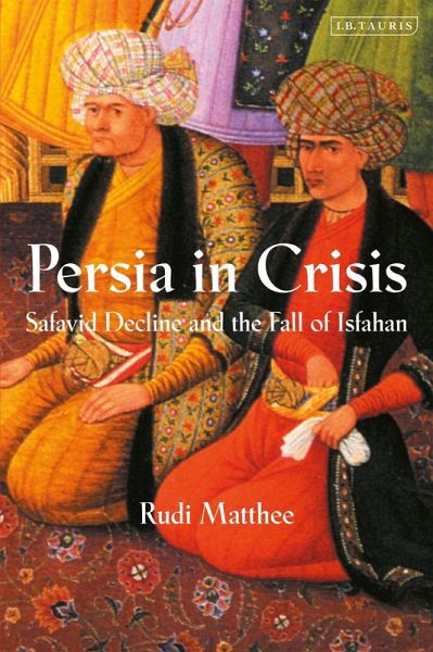 Persia in Crisis Persia in Crisis