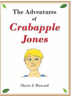 The Adventures of Crabapple Jones - Howard, Sherri J.