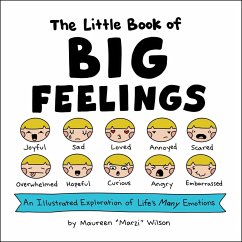 The Little Book of Big Feelings - Wilson, Maureen Marzi