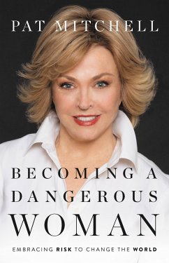 Becoming a Dangerous Woman - Mitchell, Pat