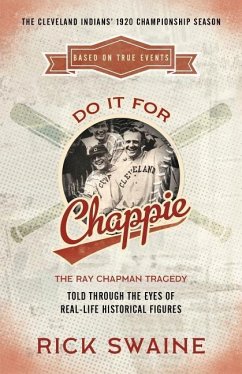 Do It for Chappie: The Ray Chapman Tragedy - Swaine, Rick