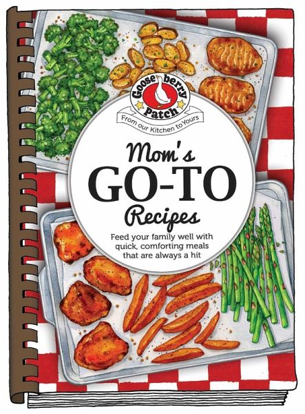 Moms Go-To Recipes Moms Go-To Recipes