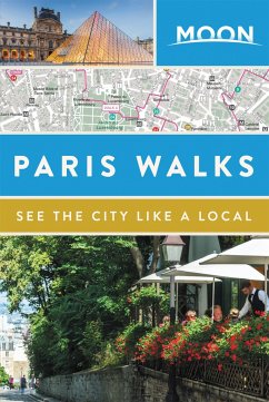 Moon Paris Walks (Second Edition) - Moon Travel Guides