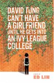 David Tung Can't Have a Girlfriend Until He Gets Into an Ivy League College