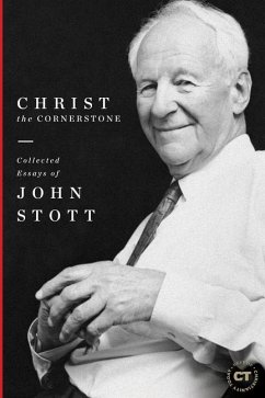 Christ the Cornerstone - Stott, John