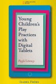 Young Children's Play Practices with Digital Tablets
