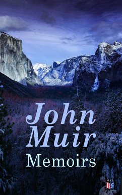 John Muir: Memoirs (eBook, ePUB) - Muir, John