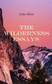 The Wilderness Essays (eBook, ePUB)