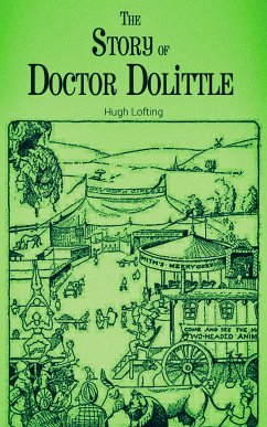 The Story of Doctor Dolittle (eBook, ePUB) - Lofting, Hugh